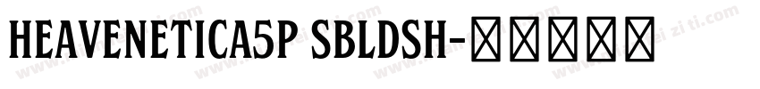 Heavenetica5P SBldSH字体转换